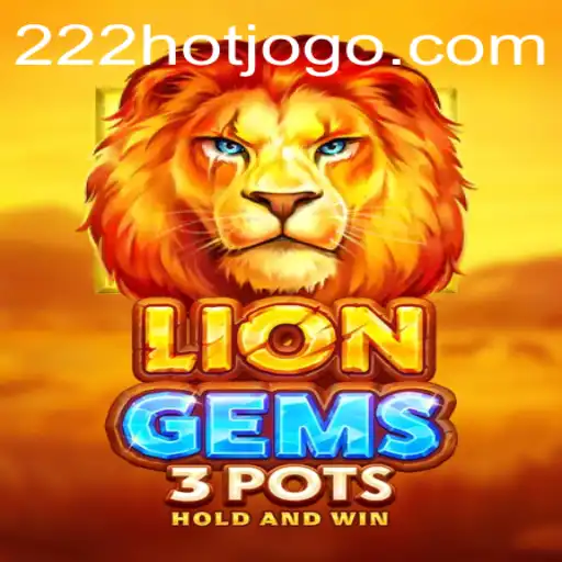 LionGems3pots: Descubra o Entusiasmante Universo do Jogo com o Código 222HOT