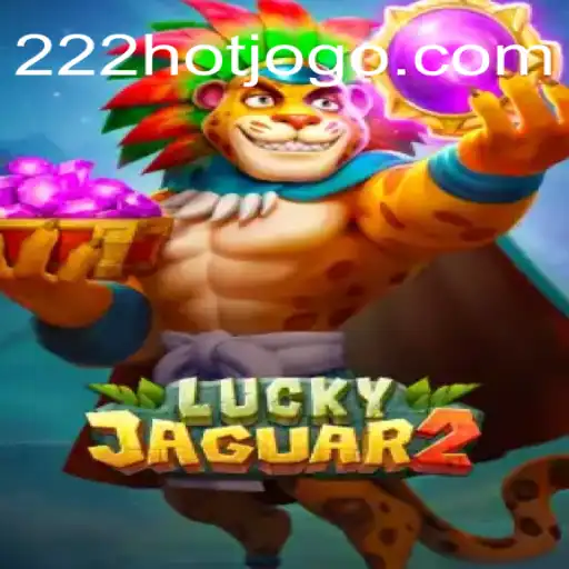 Descubra a Emoção do Jogo Luckyjaguar2 com a Chave 222HOT